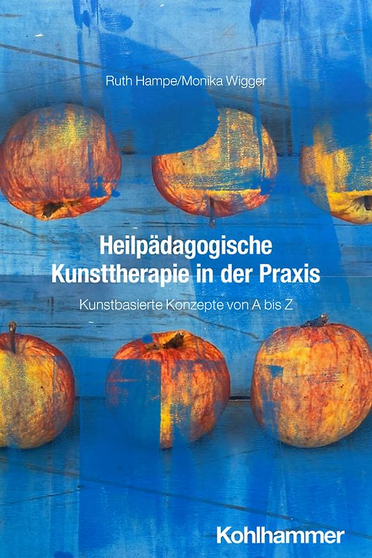 Heilpädagogische Kunsttherapie in der Praxis
