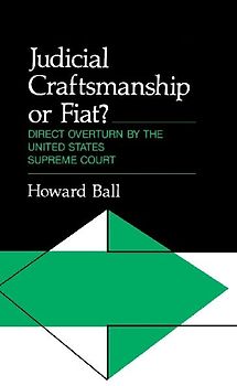 Judicial Craftsmanship or Fiat?