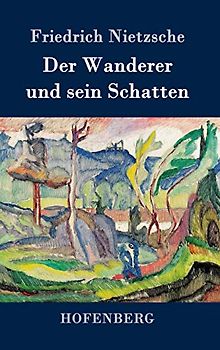 Der Wanderer und sein Schatten