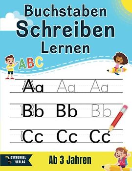 Buchstaben Schreiben Lernen Ab 3 Jahren: Schreibübungen Vorschule - ABC Alphabet Übungsheft für Kinder | Kleinkinder Buch Ab 3 Jahren