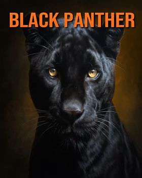 Black Panther: Fun Facts Book for Kids with Amazing Photos