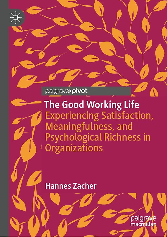 The Good Working Life