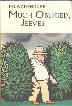 Much Obliged, Jeeves (Everyman Wodehouse) - Wodehouse, P.G.