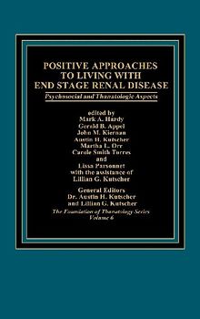 Positive Approaches to Living with End Stage Renal Disease