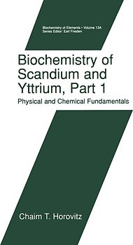 Biochemistry of Scandium and Yttrium, Part 1: Physical and Chemical Fundamentals