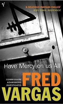 Have Mercy On Us All - Fred Vargas