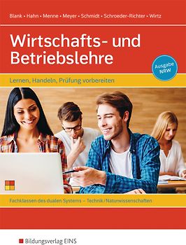 Wirtschafts- und Betriebslehre - Lernen, handeln, Prüfung vorbereiten