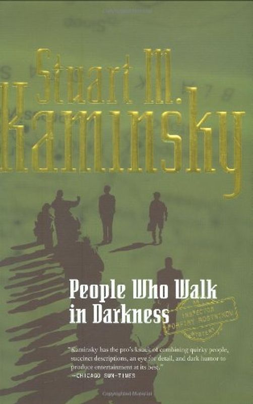 People Who Walk In Darkness (Inspector Rostnikov, Band 1)