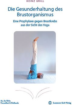Die Gesunderhaltung des Brustorganismus