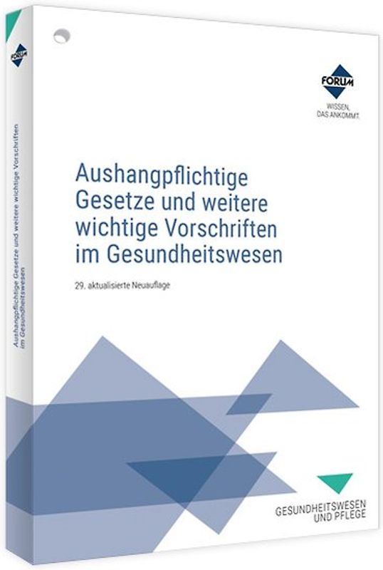 Aushangpflichtige Gesetze und weitere wichtige Vorschriften im Gesundheitswesen