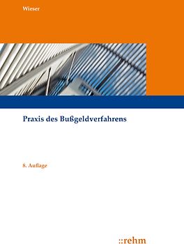 Praxis des Bußgeldverfahrens