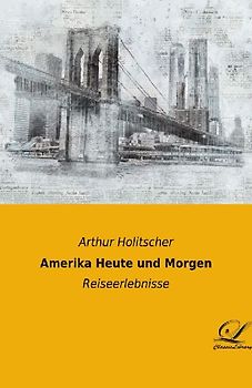 Amerika Heute und Morgen