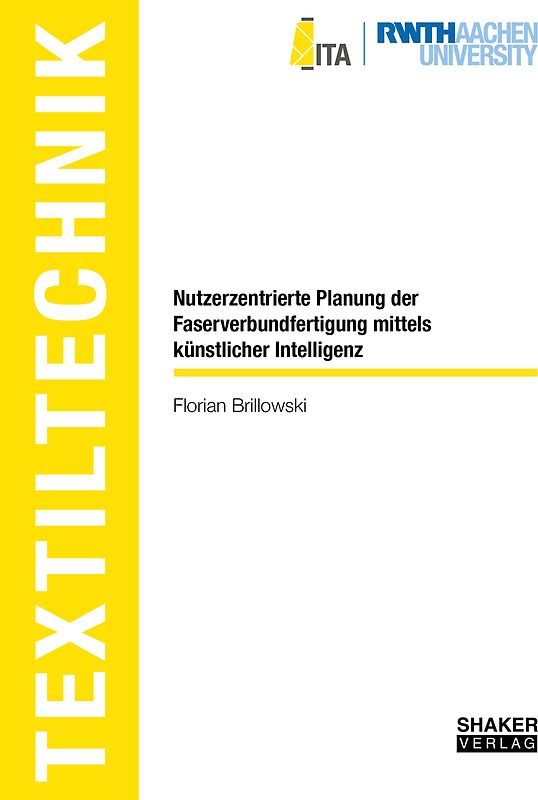 Nutzerzentrierte Planung der Faserverbundfertigung mittels künstlicher Intelligenz