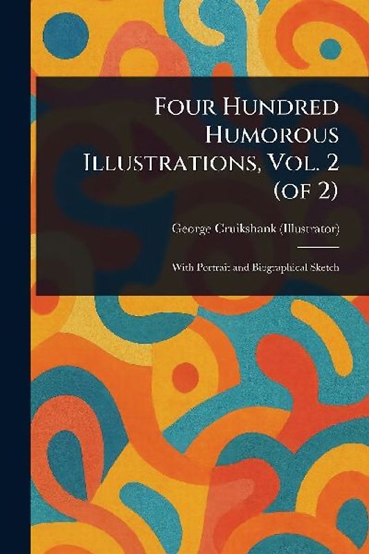 Four Hundred Humorous Illustrations, Vol. 2 (of 2)