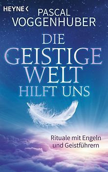 Die Geistige Welt hilft uns