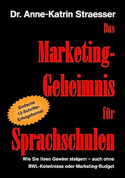 Das Marketing-Geheimnis für Sprachschulen