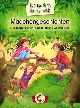 Ich für dich, du für mich - Mädchengeschichten