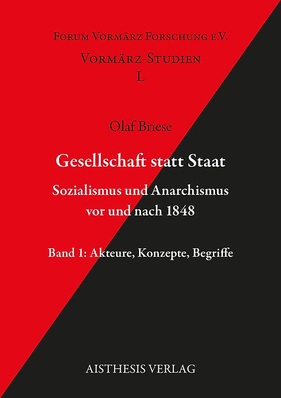 Gesellschaft statt Staat. Sozialismus und Anarchismus vor und nach 1848