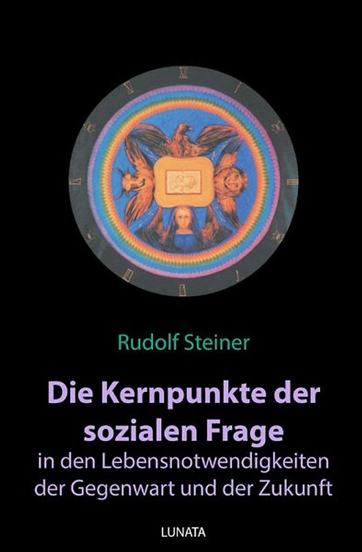 Die Kernpunkte der sozialen Frage in den Lebensnotwendigkeiten der Gegenwart und Zukunft