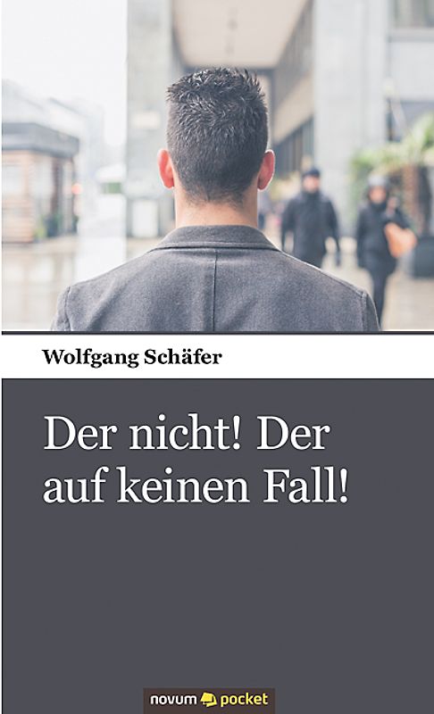 Der nicht! Der auf keinen Fall!