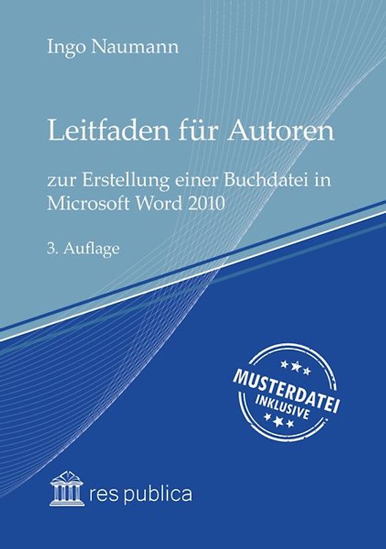 Leitfaden für Autoren zur Erstellung einer Buchdatei in Microsoft Word 2010