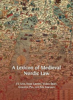 A Lexicon of Medieval Nordic Law