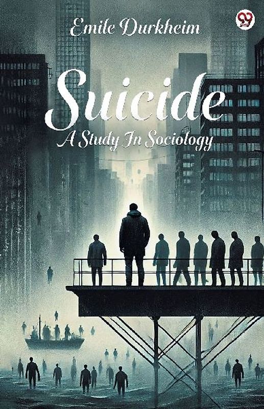 Suicide A Study In Sociology
