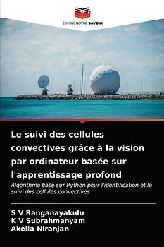 Le suivi des cellules convectives grâce à la vision par ordinateur basée sur l'apprentissage profond