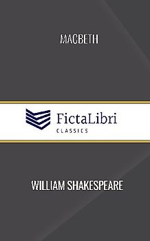 Macbeth (FictaLibri Classics)