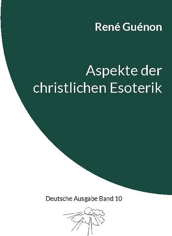 Aspekte der christlichen Esoterik