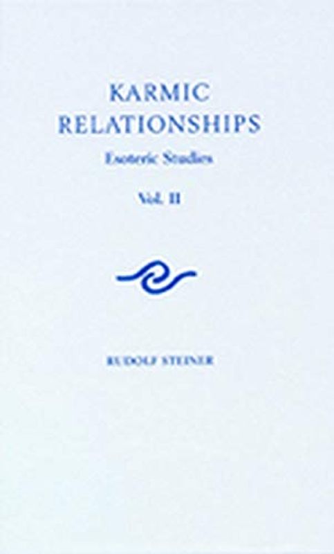 Karmic Relationships: Esoteric Studies: Esoteric Studies (Cw 236)