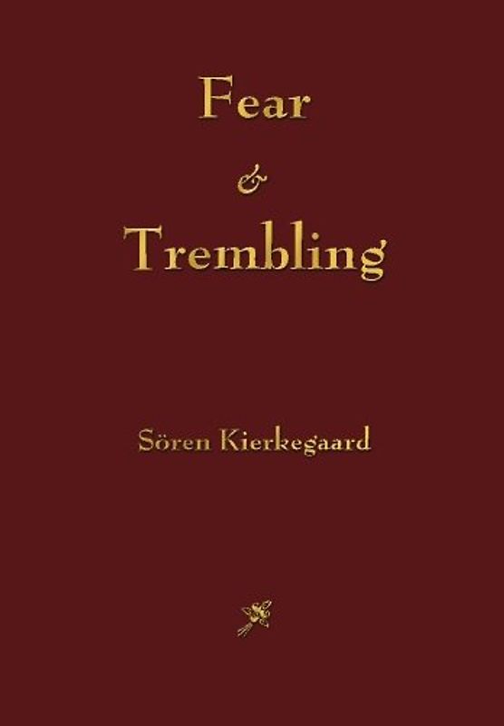 Fear and Trembling