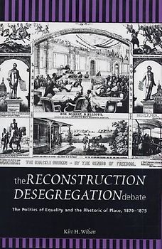 The Reconstruction Desegregation Debate