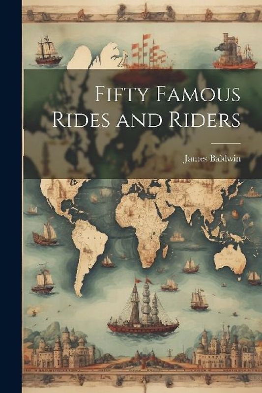 Fifty Famous Rides and Riders