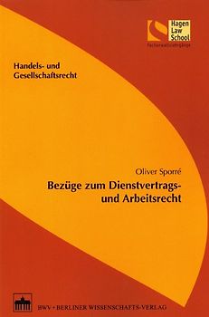 Handels- und Gesellschaftsrecht - Bezüge zum Dienstvertrags- und Arbeitsrecht