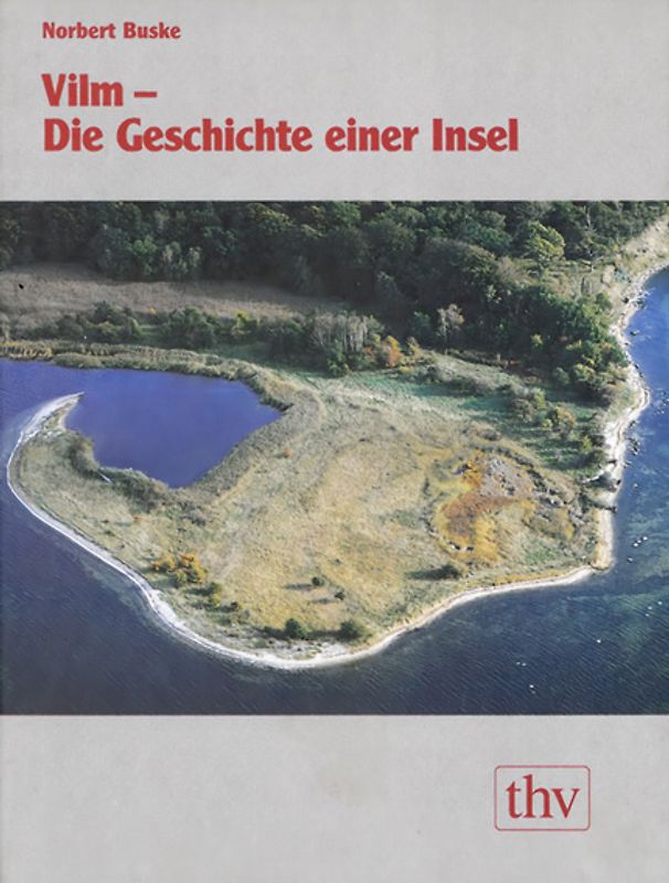 Vilm - Die Geschichte einer Insel