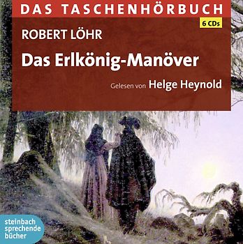 Das Erlkönig-Manöver. Das Taschenhörbuch. Autorisierte Hörfassung