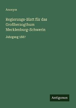 Regierungs-Blatt für das Großherzogthum Mecklenburg-Schwerin