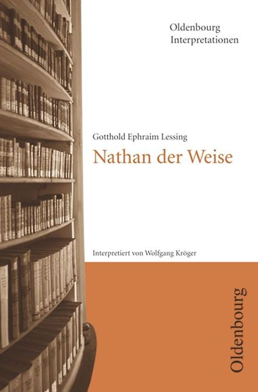 Gotthold Ephraim Lessing: Nathan der Weise
