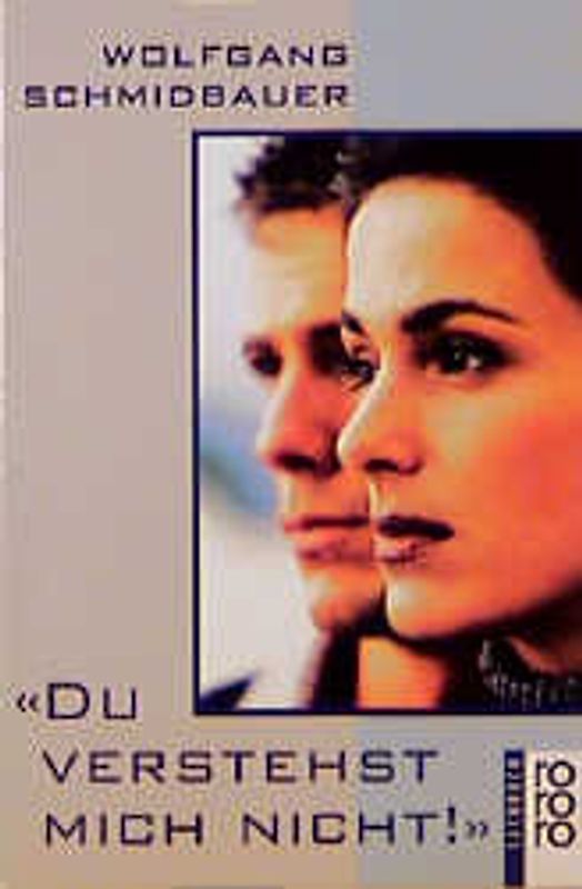 "Du verstehst mich nicht!"