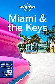 Lonely Planet Miami & the Keys 9 (Travel Guide)