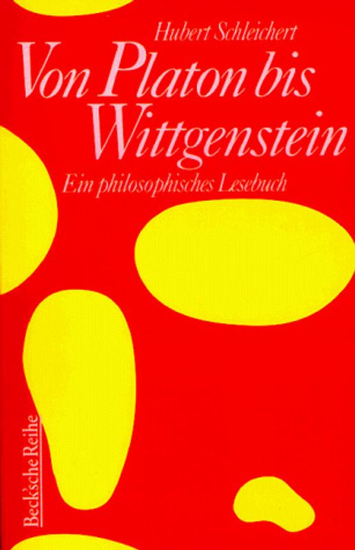 Von Platon bis Wittgenstein. Ein philosophisches Lesebuch