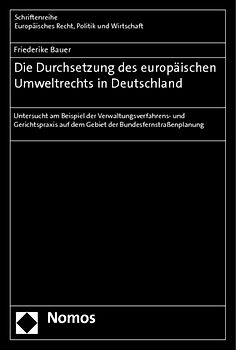 Die Durchsetzung des europäischen Umweltrechts in Deutschland