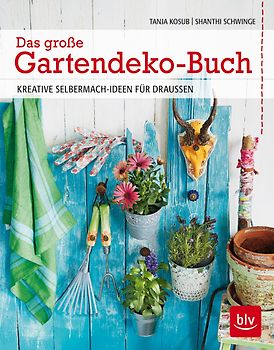 Das große Gartendeko-Buch
