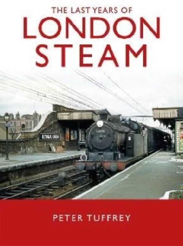 The Last Years of London Steam