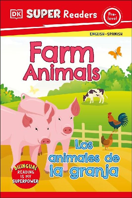 DK Super Readers Pre-Level English-Spanish Bilingual Farm Animals - Los Animales de la Granja