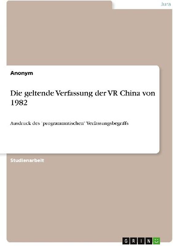 Die geltende Verfassung der VR China von 1982