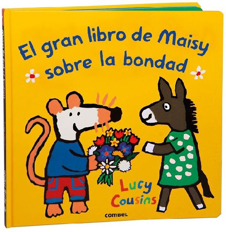 El Gran Libro de Maisy Sobre La Bondad / Maisy's Big Book of Kindness