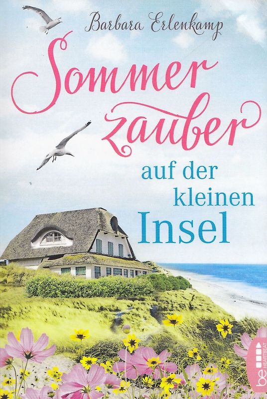Sommerzauber auf der kleinen Insel - Barbara Erlenkamp [Taschenbuch]