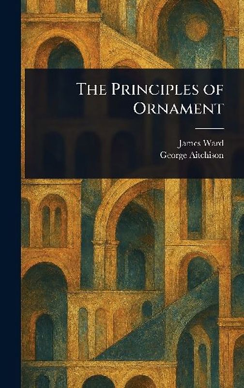 The Principles of Ornament